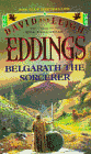 Belgarath the Sorcerer by David and Leigh Eddings